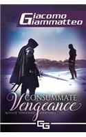 Consummate Vengeance
