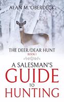 The Deer/Dear Hunt