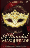 Haunted Masquerade