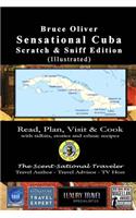 SENSATIONAL CUBA Scratch & Sniff Edition (Illustrated) - Read, Plan, Visit, & Cook