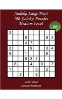 Sudoku Large Print - Medium Level - N°6: 100 Medium Sudoku Puzzles - Puzzle Big Size (8.3"x8.3") and Large Print (36 points)(6 Sudoku Large Print - Medium Level)
