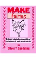 Make Fairies