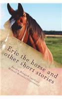 Eric the horse and other short stories