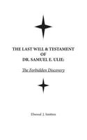 Last Will & Testament of Dr. Samuel E. Ulie