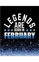 Legends Are Born In February