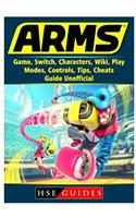 Arms Game, Switch, Characters, Wiki, Play, Modes, Controls, Tips, Cheats, Guide Unofficial