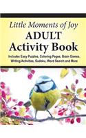 Little Moments of Joy Adult Activity Book