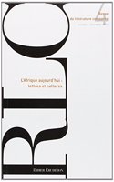 Revue de Litterature Comparee - N4/2011: L'Afrique Aujourd'hui: Lettres Et Cultures(340 Revue de Litterature Comparee)
