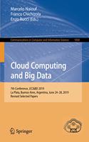 Cloud Computing and Big Data: 7th Conference, Jcc&bd 2019, La Plata, Buenos Aires, Argentina, June 24-28, 2019, Revised Selected Papers