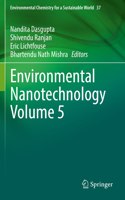 Environmental Nanotechnology Volume 5