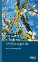 The Poetics of Ekphrasis