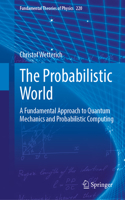 The Probabilistic World