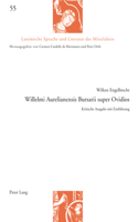 Willelmi Aurelianensis Bursarii super Ovidios