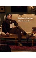 Rodney Graham: That's Not Me