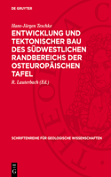 Entwicklung Und Tektonischer Bau Des Südwestlichen Randbereichs Der Osteuropäischen Tafel