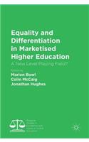 Equality and Differentiation in Marketised Higher Education