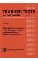 Distributed Implementation of Flat Concurrent PROLOG on Message-Passing Multiprocessor Systems