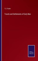 Travels and Settlements of Early Man