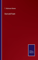 Dust and Foam