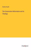 Conservative Reformation and its Theology