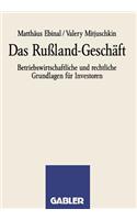 Das Rußland-Geschäft
