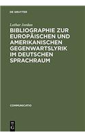 Bibliographie Zur Europaischen Und Amerikanischen Gegenwartslyrik Im Deutschen Sprachraum: Sekundarliteratur 19451988: 12 (Communicatio)