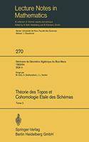 Theorie des Topos et Cohomologie Etale des Schemas. Seminaire de Geometrie Algebrique du Bois-Marie 1963-1964 (SGA 4)