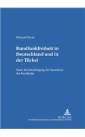 Rundfunkfreiheit in Deutschland Und in Der Tuerkei