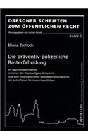 Die Praeventiv-Polizeiliche Rasterfahndung