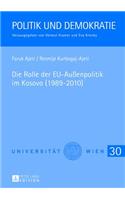 Die Rolle Der Eu-Außenpolitik Im Kosovo (1989-2010)