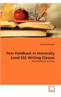 Peer Feedback in University Level ESL Writing Classes