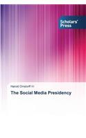 Social Media Presidency