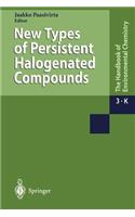 New Types of Persistent Halogenated Compounds