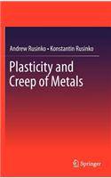 Plasticity and Creep of Metals