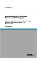 Von Commonwealth Citizens zu Commonwealth Immigrants