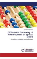 Differential Geometry of Finsler Spaces of Special Metric