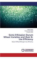 Some Ethiopian Durum Wheat Varieties and their N-Use Efficiency