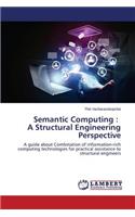 Semantic Computing: A Structural Engineering Perspective