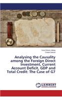 Analysing the Causality among the Foreign Direct Investment, Current Account Deficit, GDP and Total Credit: The Case of G7(English)