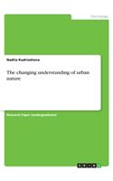 The changing understanding of urban nature