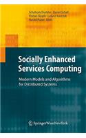 Socially Enhanced Services Computing