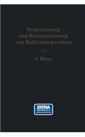 Projektierung Und Rationalisierung Von Kohlenbergwerken