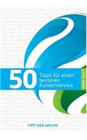 50 Tipps Für Einen Besseren Kundenservice - Band 3