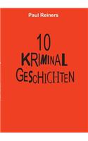 10 Kriminalgeschichten