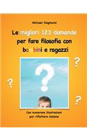 Le migliori 123 domande per fare filosofia con bambini e ragazzi