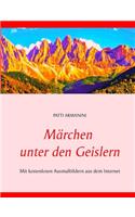 Märchen unter den Geislern