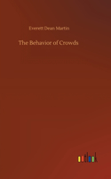 Behavior of Crowds