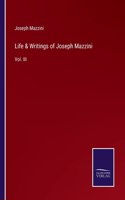 Life & Writings of Joseph Mazzini: Vol. III