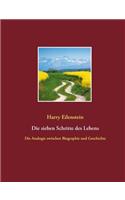 Die sieben Schritte des Lebens: Die Analogie zwischen Biographie und Geschichte