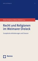 Recht Und Religionen Im Weimarer Dreieck: Europaische Anforderungen Und Chancen